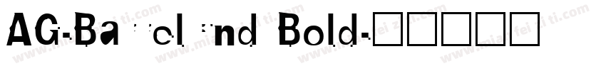 AG-BarrelCnd Bold字体转换